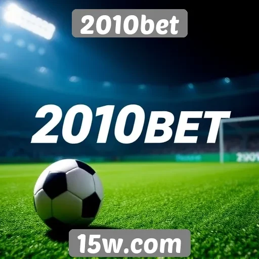 Como 2010bet se destaca entre seus concorrentes